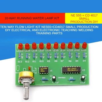 Kümme Viisil Flow Light Kit NE555+CD4017 Väike Tootmine DIY Elektri-ja Elektroonikaseadmete Õpetamise Keevitus Väljaõppe Osad